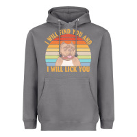 Storm i will find you and i will lick you t  shirt i will find you and i wil Heavyweight Hoodie - linhVisuals