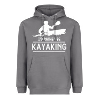 Storm kayaking t  shirt i' d rather be at the lake kayaking t  shirt Heavyweight Hoodie - linhVisuals
