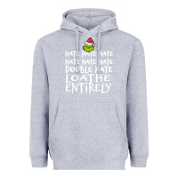Heather Grey Loathe Entirely Grinch For Light Hate hate hate happy christmas Heavyweight Hoodie - linhVisuals