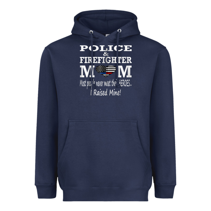 Police & Firefighter Mom, I Raised Mine Fireman Mothers Day Heavyweight Hoodie by linhVisuals | Teevron