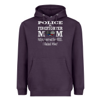 Plum police & firefighter mom, i raised mine fireman mothers day Heavyweight Hoodie - linhVisuals