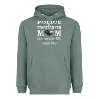 Sage police & firefighter mom, i raised mine fireman mothers day Heavyweight Hoodie - linhVisuals