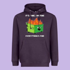 Dumpster Fire Its Fine Im Fine Heavyweight Hoodie Designed By Linhvisuals
