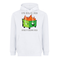 White dumpster fire its fine im fine Heavyweight Hoodie - linhVisuals