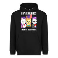 Black i have friends they are just online Heavyweight Hoodie - linhVisuals