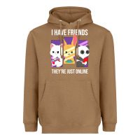Toasted Coconut i have friends they are just online Heavyweight Hoodie - linhVisuals