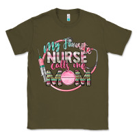 Army Green my favorite nurse calls me mom Classic Tee - CowGirlArtShop