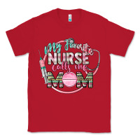 Red my favorite nurse calls me mom Classic Tee - CowGirlArtShop