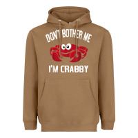 Toasted Coconut don't bother me i'm crabby Heavyweight Hoodie - linhVisuals