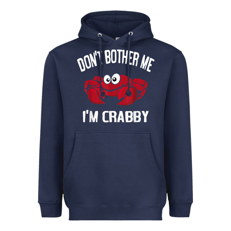 Don't Bother Me I'm Crabby Heavyweight Hoodie by linhVisuals | Teevron
