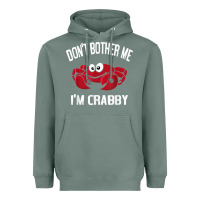 Sage don't bother me i'm crabby Heavyweight Hoodie - linhVisuals