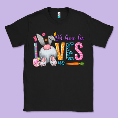 Oh How He Loves Us Easter Day Classic Tee Designed By Howdyjamesfarm