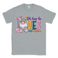Heather Grey Oh how he loves us Easter Day Classic Tee - HowdyJamesFarm