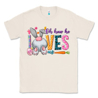 Natural Oh how he loves us Easter Day Classic Tee - HowdyJamesFarm