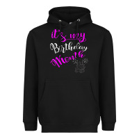 Black it's my birthday month party Heavyweight Hoodie - linhVisuals