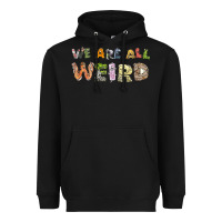 Black we are all weird Heavyweight Hoodie - linhVisuals