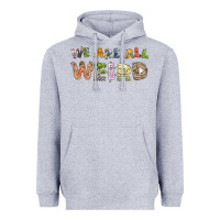 Heather Grey we are all weird Heavyweight Hoodie - linhVisuals