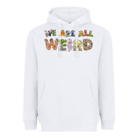 White we are all weird Heavyweight Hoodie - linhVisuals