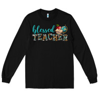 Black blessed teacher Long Sleeve Tee - BundleAndBundleShop