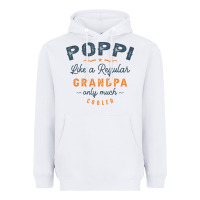 White Mens Poppi Like a Regular Grandpa Funny Fathers Day Heavyweight Hoodie - linhVisuals