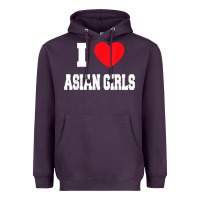 I Love Asian Girls T Shirt Heavyweight Hoodie | Teevron