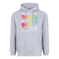 Heather Grey if we get in trouble it's my bestie's fault i listened her t shirt Heavyweight Hoodie - linhVisuals