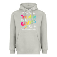 Moon Dust if we get in trouble it's my bestie's fault i listened her t shirt Heavyweight Hoodie - linhVisuals