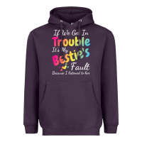 Plum if we get in trouble it's my bestie's fault i listened her t shirt Heavyweight Hoodie - linhVisuals