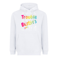 White if we get in trouble it's my bestie's fault i listened her t shirt Heavyweight Hoodie - linhVisuals