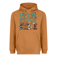 It’s A Beautiful Day To Smile Heavyweight Hoodie | Teevron