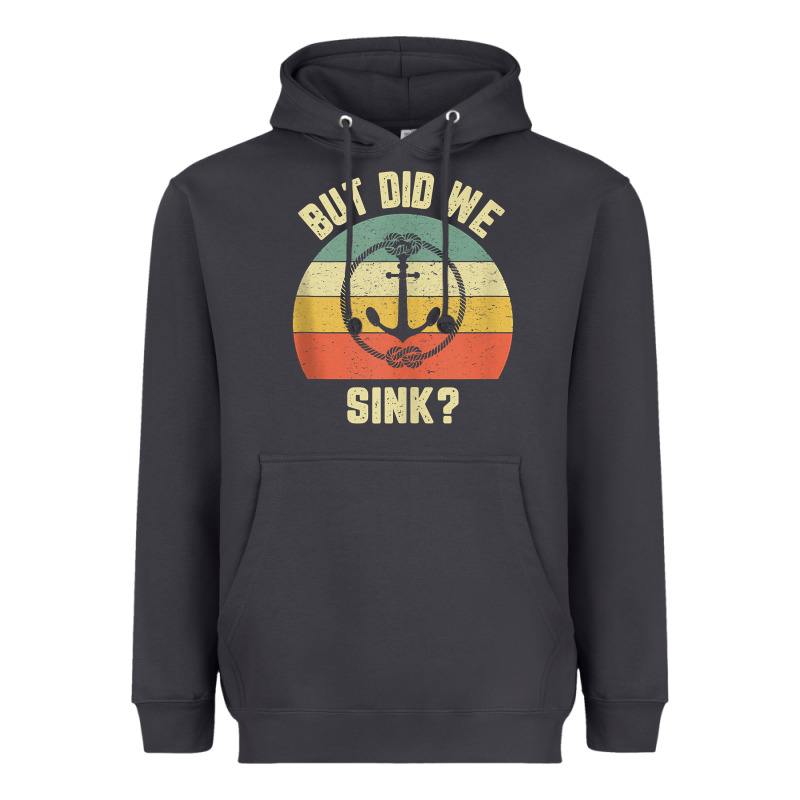 Mens Funny Boating Shirt But Did We Sink Rope Anchor Boat Captain Tank Heavyweight Hoodie by linhVisuals | Teevron