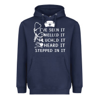 Navy nurse t  shirt nurse i've seen it smelled it touched it t  shirt Heavyweight Hoodie - linhVisuals