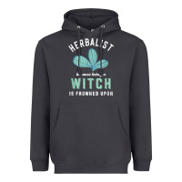 Smoke funny herbalist because a witch is frowned upon herbalism t shirt Heavyweight Hoodie - linhVisuals