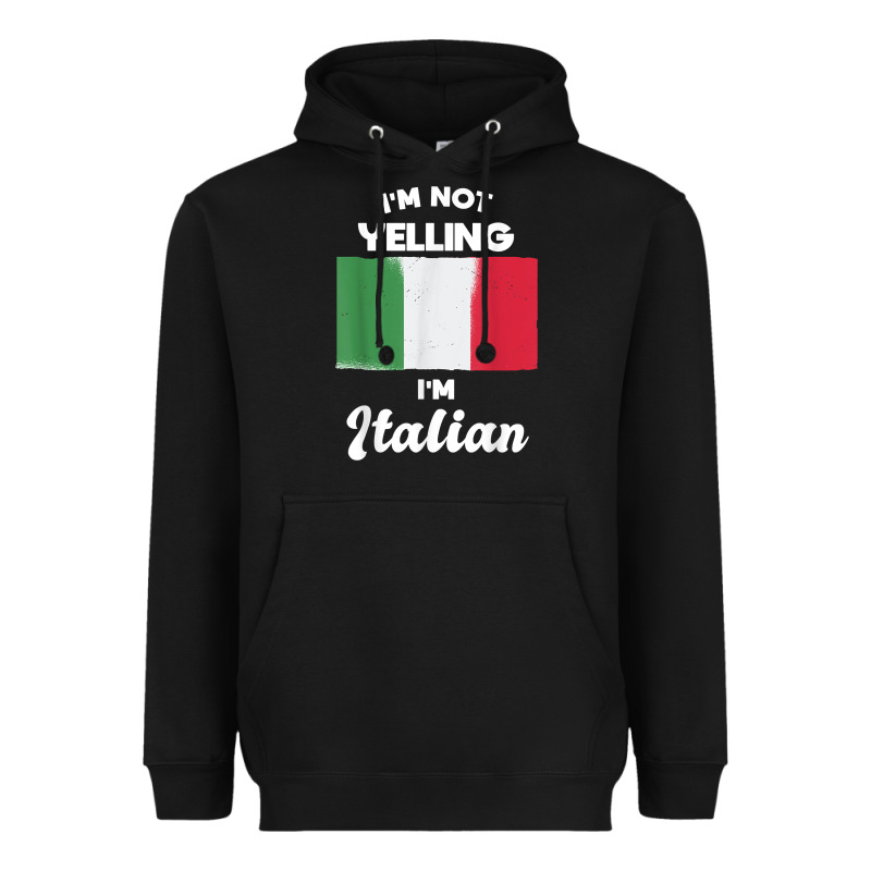 I'm Not Yelling I'm Italian T Shirt Heavyweight Hoodie by linhVisuals | Teevron