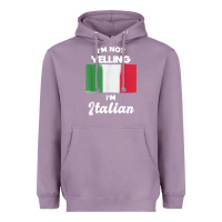 Lavender i'm not yelling i'm italian t shirt Heavyweight Hoodie - linhVisuals