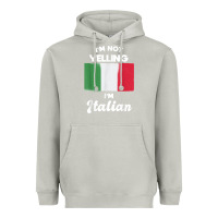 Moon Dust i'm not yelling i'm italian t shirt Heavyweight Hoodie - linhVisuals