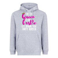 Heather Grey i’m the queen of the castle get down you dirty rascal t shirt Heavyweight Hoodie - linhVisuals