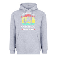 Heather Grey someone in colorado loves me t  shirt someone in colorado loves me fun Heavyweight Hoodie - linhVisuals