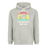 Moon Dust someone in colorado loves me t  shirt someone in colorado loves me fun Heavyweight Hoodie - linhVisuals
