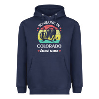 Navy someone in colorado loves me t  shirt someone in colorado loves me fun Heavyweight Hoodie - linhVisuals