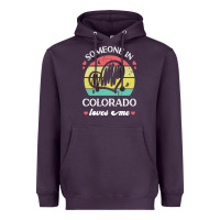 Someone In Colorado Loves Me T  Shirt Someone In Colorado Loves Me Fun Heavyweight Hoodie | Teevron