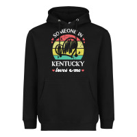 Someone In Kentucky Loves Me T  Shirt Someone In Kentucky Loves Me Fun Heavyweight Hoodie | Teevron