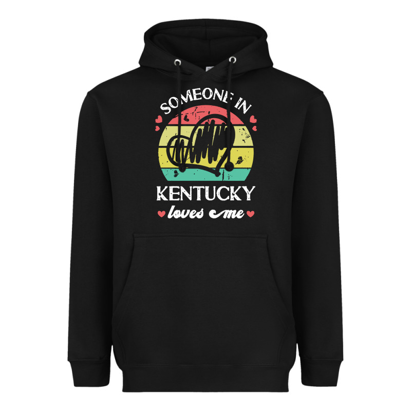 Someone In Kentucky Loves Me T  Shirt Someone In Kentucky Loves Me Fun Heavyweight Hoodie by linhVisuals | Teevron