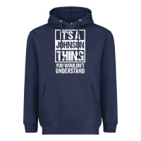 Navy it's a johnson thing   you wouldn't understand   family name t shirt Heavyweight Hoodie - linhVisuals