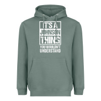 Sage it's a johnson thing   you wouldn't understand   family name t shirt Heavyweight Hoodie - linhVisuals