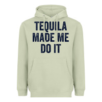 Matcha womens tequila made me do it tank tops for women summer drinking tank Heavyweight Hoodie - linhVisuals