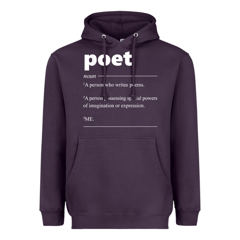 Poet Definition Funny For Poet Drama Poetry Poems T Shirt Heavyweight Hoodie by linhVisuals | Teevron