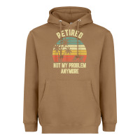 Toasted Coconut retired shirt not my problem anymore funny retirement t shirt Heavyweight Hoodie - linhVisuals