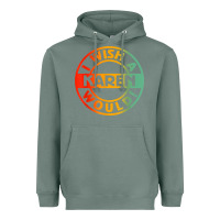 Sage i wish a karen would t shirt Heavyweight Hoodie - linhVisuals