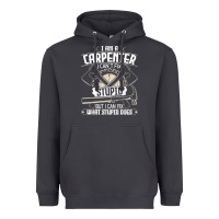 Smoke i can't fix stupid   funny carpentry woodworking carpenter t shirt Heavyweight Hoodie - linhVisuals
